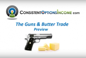 Consistent Options Income - Guns And Butter
