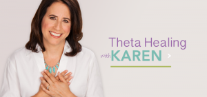 Karen Abram - Making Life Happen - Theta Healing Program