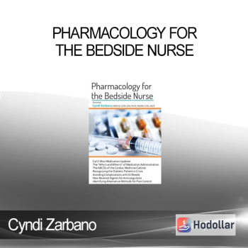 Cyndi Zarbano – Pharmacology For The Bedside Nurse