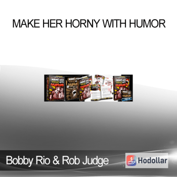 Bobby Rio & Rob Judge - Make Her Horny with Humor