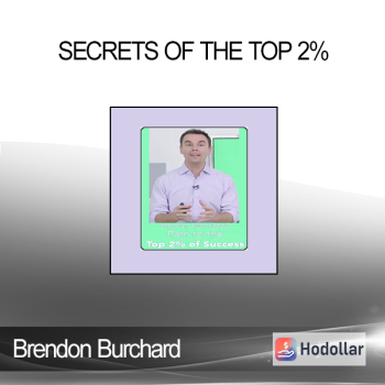 Brendon Burchard - Secrets of the Top 2%