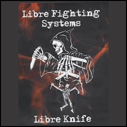 Libre Knife Fighting System - Skillset 1 to 4