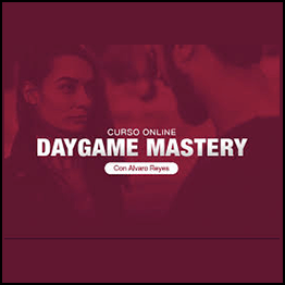 Alvaro Reyes - DayGame Mastery