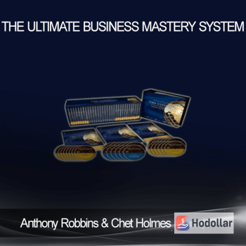 Anthony Robbins & Chet Holmes - The Ultimate Business Mastery System