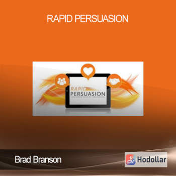 Brad Branson – Rapid persuasion