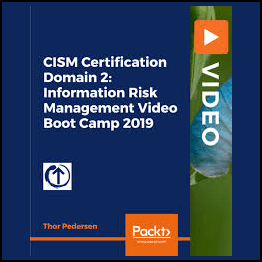 CISM Certification Domain 2: Information Risk Management Video Boot Camp 2019