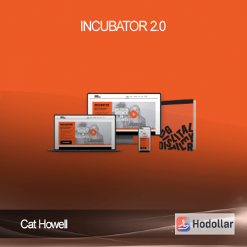 Cat Howell – Incubator 2.0
