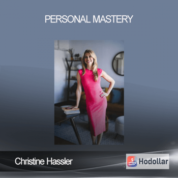 Christine Hassler - Personal Mastery