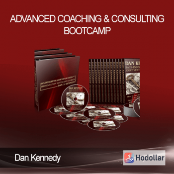 Dan Kennedy - Advanced Coaching & Consulting Bootcamp