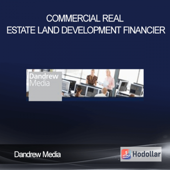 Dandrew Media – Commercial Real Estate Land Development Financier