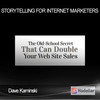 Dave Kaminski - Storytelling for Internet Marketers