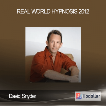 David Snyder – Real World Hypnosis 2012