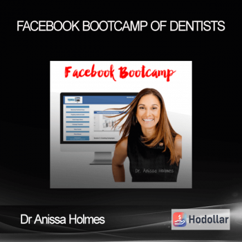 Dr Anissa Holmes - Facebook Bootcamp Of Dentists