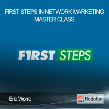 Eric Worre – First Steps in Network Marketing Master Class