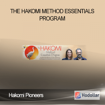 Hakomi Pioneers – The Hakomi Method Essentials Program