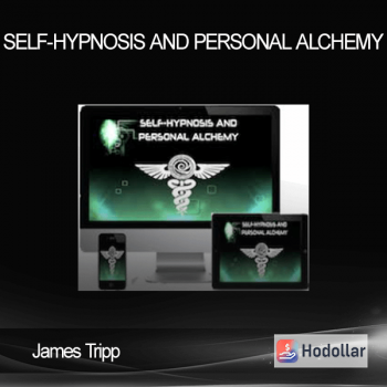 James Tripp - Self-Hypnosis and Personal Alchemy