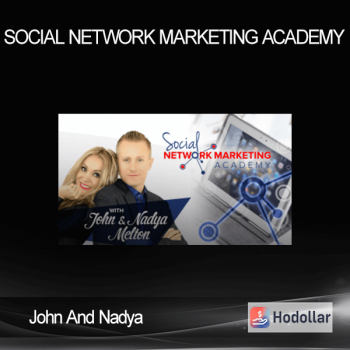 John And Nadya – Social Network Marketing Academy