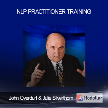 John Overdurf & Julie Silverthorn – NLP Practitioner Training