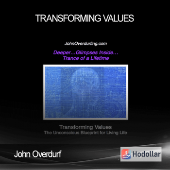 John Overdurf - Transforming Values