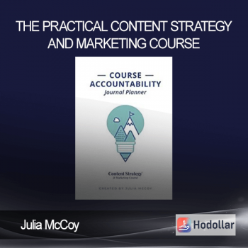 Julia McCoy – The Practical Content Strategy and Marketing Course