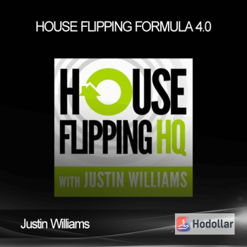 Justin Williams – House Flipping Formula 4.0