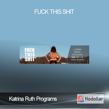 Katrina Ruth Programs - Fuck This Shit