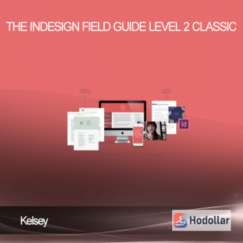Kelsey – The InDesign Field Guide Level 2 Classic