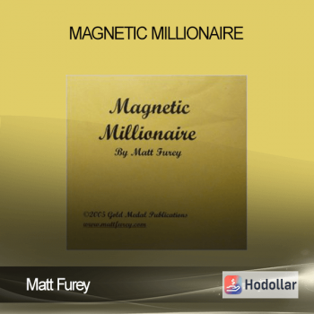 Matt Furey – Magnetic Millionaire