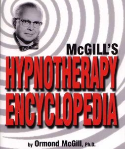Ormond McGill - McGill's Hypnotherapy Encyclopedia