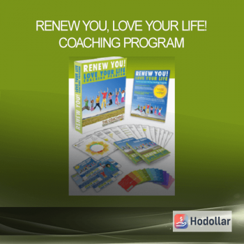 Renew YOU, Love Your Life! Coaching Program