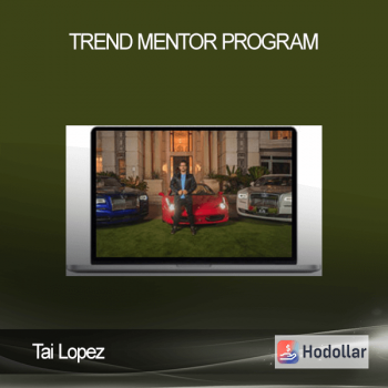 Tai Lopez - Trend Mentor Program