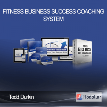 Todd Durkin – Fitness Business Success Coaching System