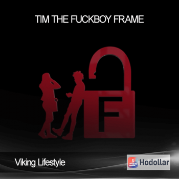 Viking Lifestyle - Tim - The Fuckboy Frame