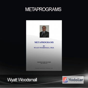 Wyatt Woodsmall - Metaprograms