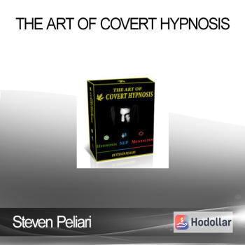 Steven Peliari - The Art of Covert Hypnosis