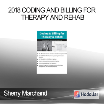 Sherry Marchand - 2018 Coding and Billing for Therapy and Rehab