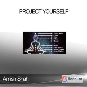 Amish Shah – Project Yourself