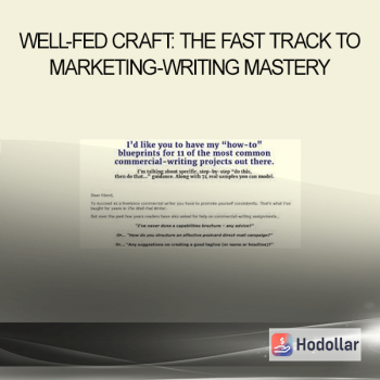 Well-Fed Craft: The Fast Track to Marketing-Writing Mastery