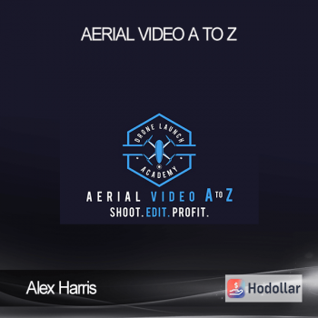 Alex Harris - Aerial Video A to Z