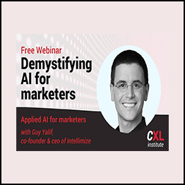 Guy Yalif - ConversionXL Applied AI For Marketers