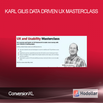 ConversionXL - Karl Gilis - Data Driven UX Masterclass