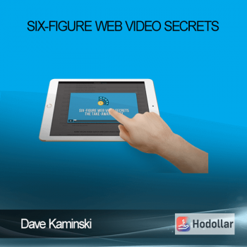 Dave Kaminski - Six Figure Web Video Secrets