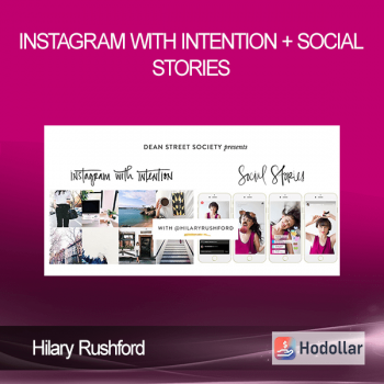 Hilary Rushford - Instagram with Intention + Social Stories