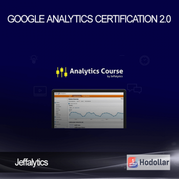 Jeffalytics – Google Analytics Certification 2.0
