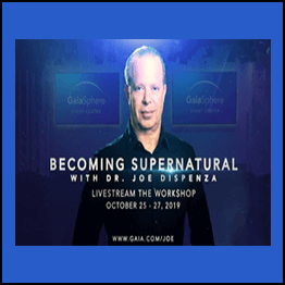 Joe Dispenza – Gaia.com LIVE ACCESS Becoming Supernatura