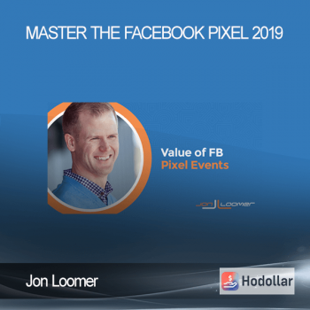 Jon Loomer – Master The Facebook Pixel 2019