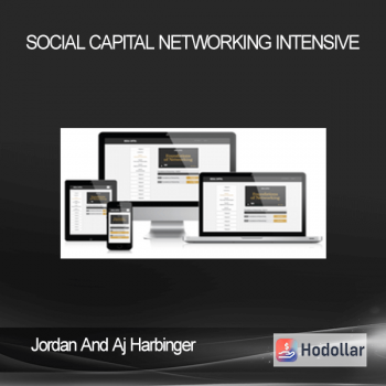 Jordan And Aj Harbinger - Social Capital Networking Intensive