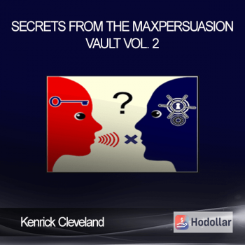 Kenrick Cleveland – Secrets From The MaxPersuasion Vault Vol. 2