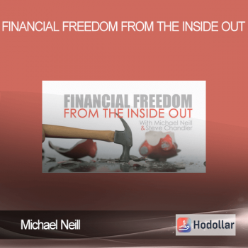 Michael Neill – Financial Freedom From The Inside Out