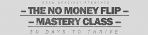Dean And Matt - No Money Flip Mastery Class